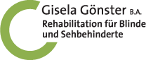 Gisela Gönster B.A. Rehabilitation für Blinde und Sehbehinderte